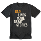 Black Tall Tee featuring the Bad Lines Make Great Stories design on the front by Trail Snark.