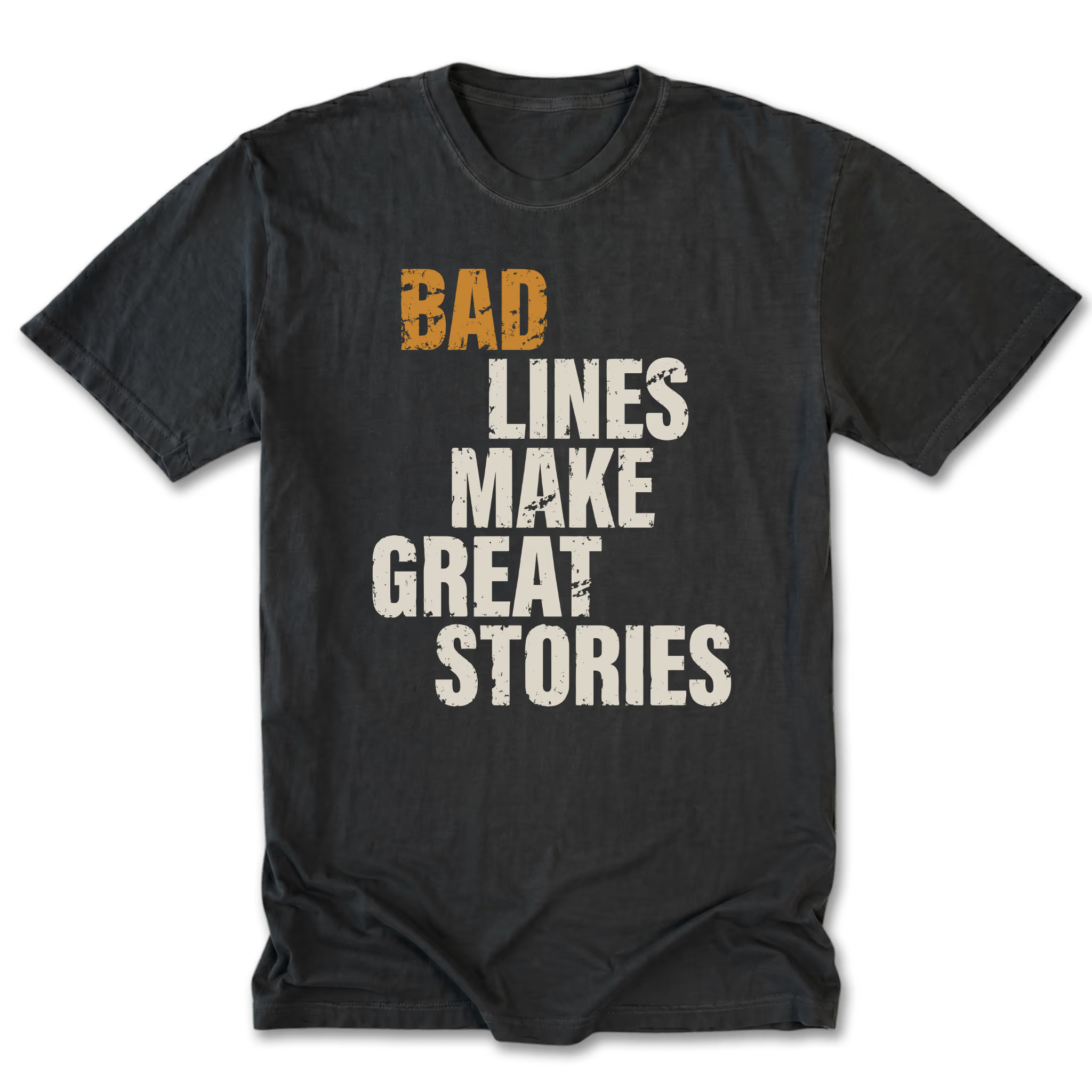 Black Tall Tee featuring the Bad Lines Make Great Stories design on the front by Trail Snark.