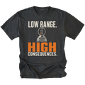 Black T-shirt featuring the Low Range High Consequences design with a transfer case shifter on the front by Trail Snark.
