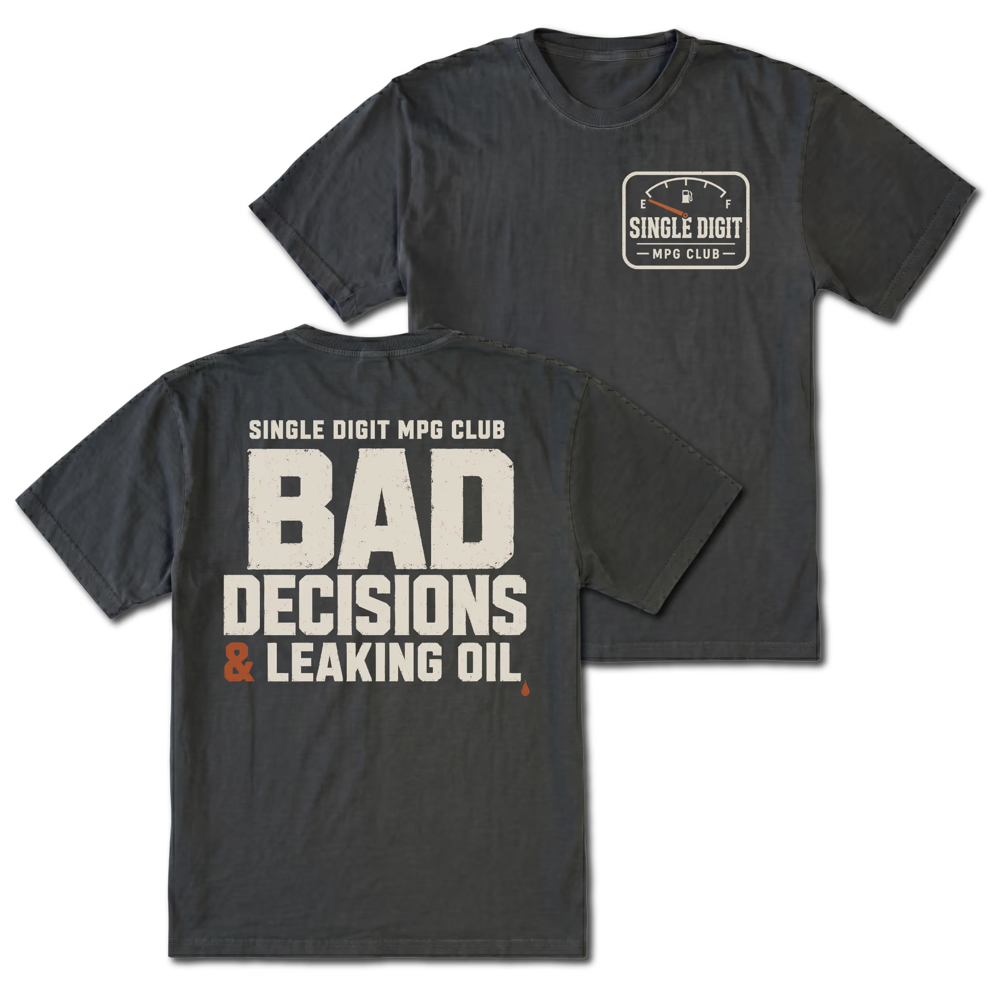 Black T-shirt with Single Digit MPG Club front print and Bad Decisions & Leaking Oil back design shown front and back by Trail Snark.