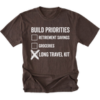 Espresso T-Shirt featuring Build Priorities checklist highlighting long travel kit on front view by Trail Snark.