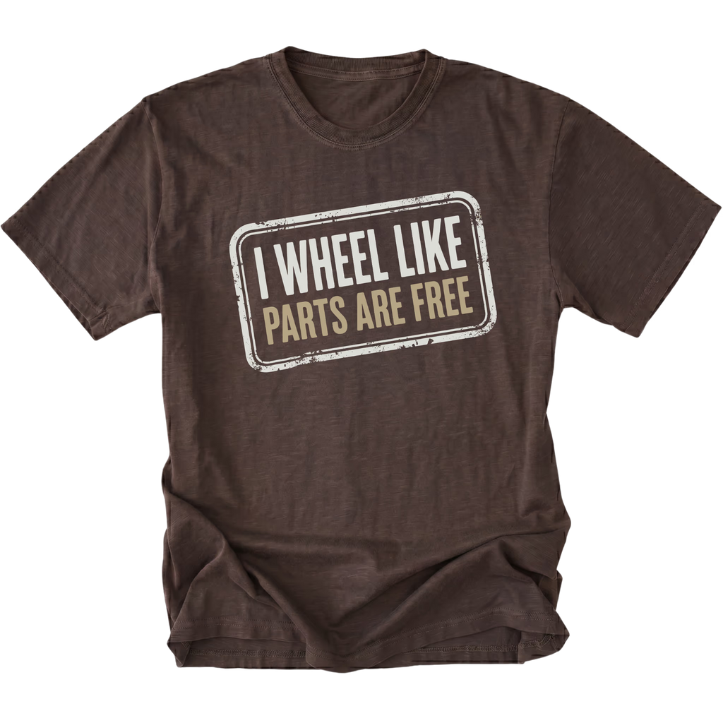 Espresso T-Shirt with the I Wheel Like Parts Are Free design shown in a front view by Trail Snark.