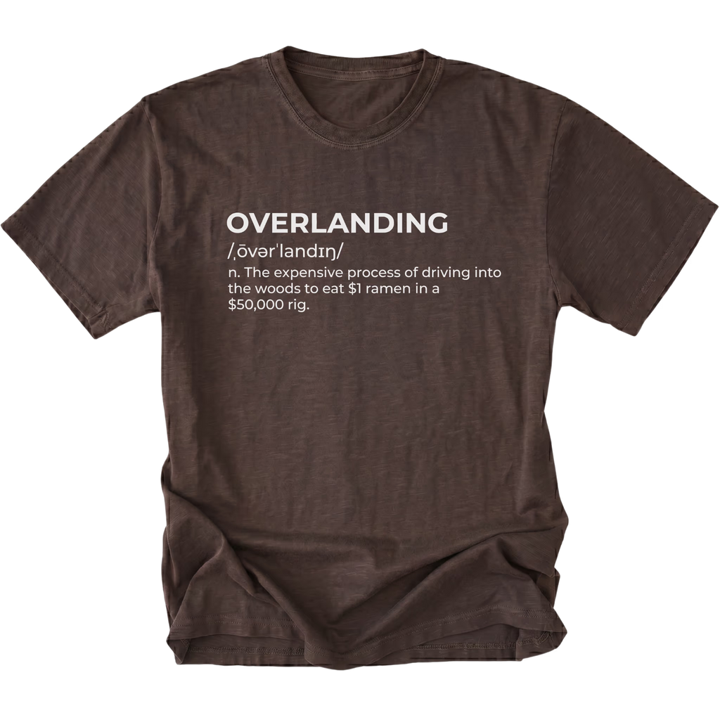 Espresso T-Shirt with dictionary-style “Overlanding” definition text shown on front view by Trail Snark.