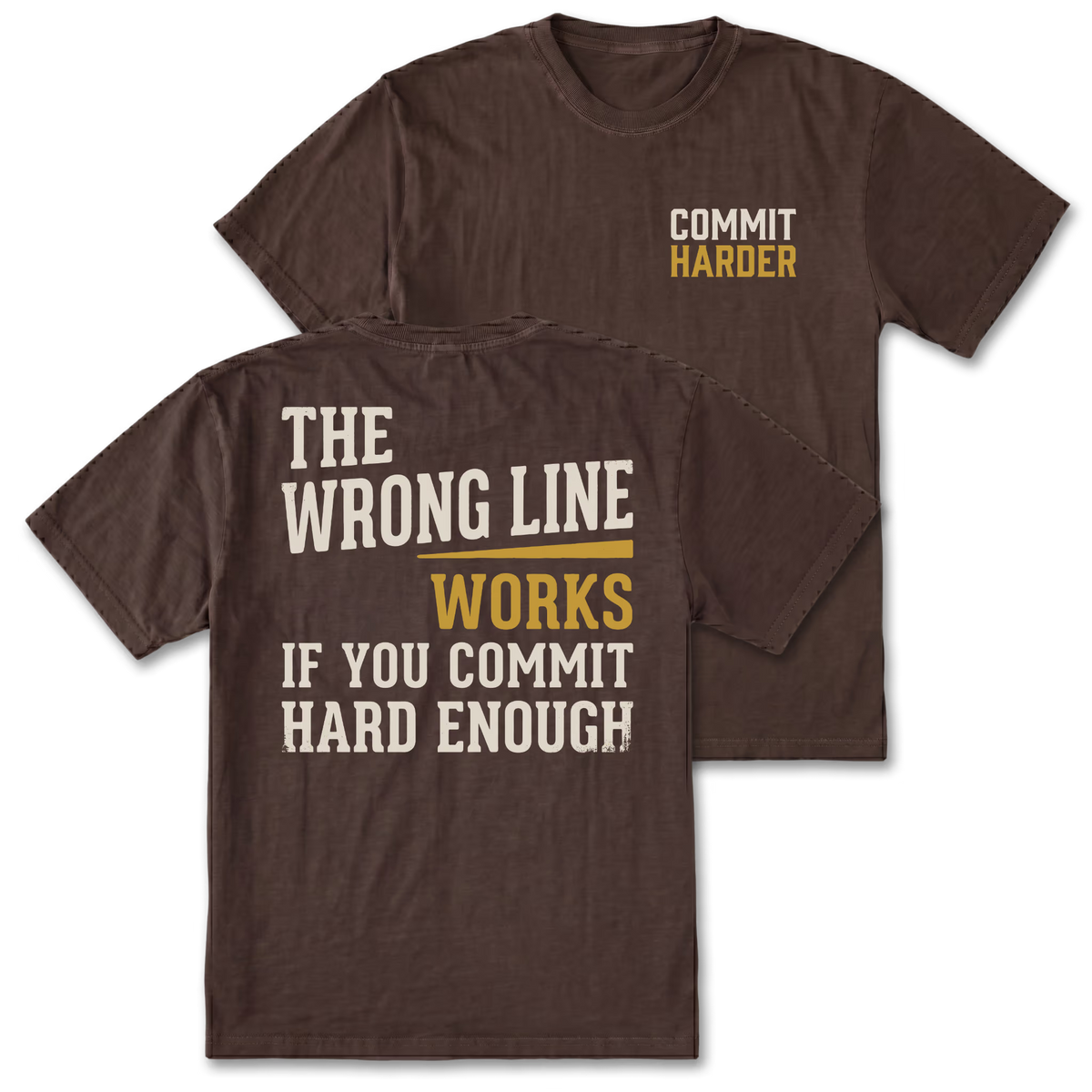 Two brown short-sleeve graphic T-shirts shown on a white background, with the front and back views overlapping. The front has small white and yellow text reading 'COMMIT HARDER' on the left chest.
