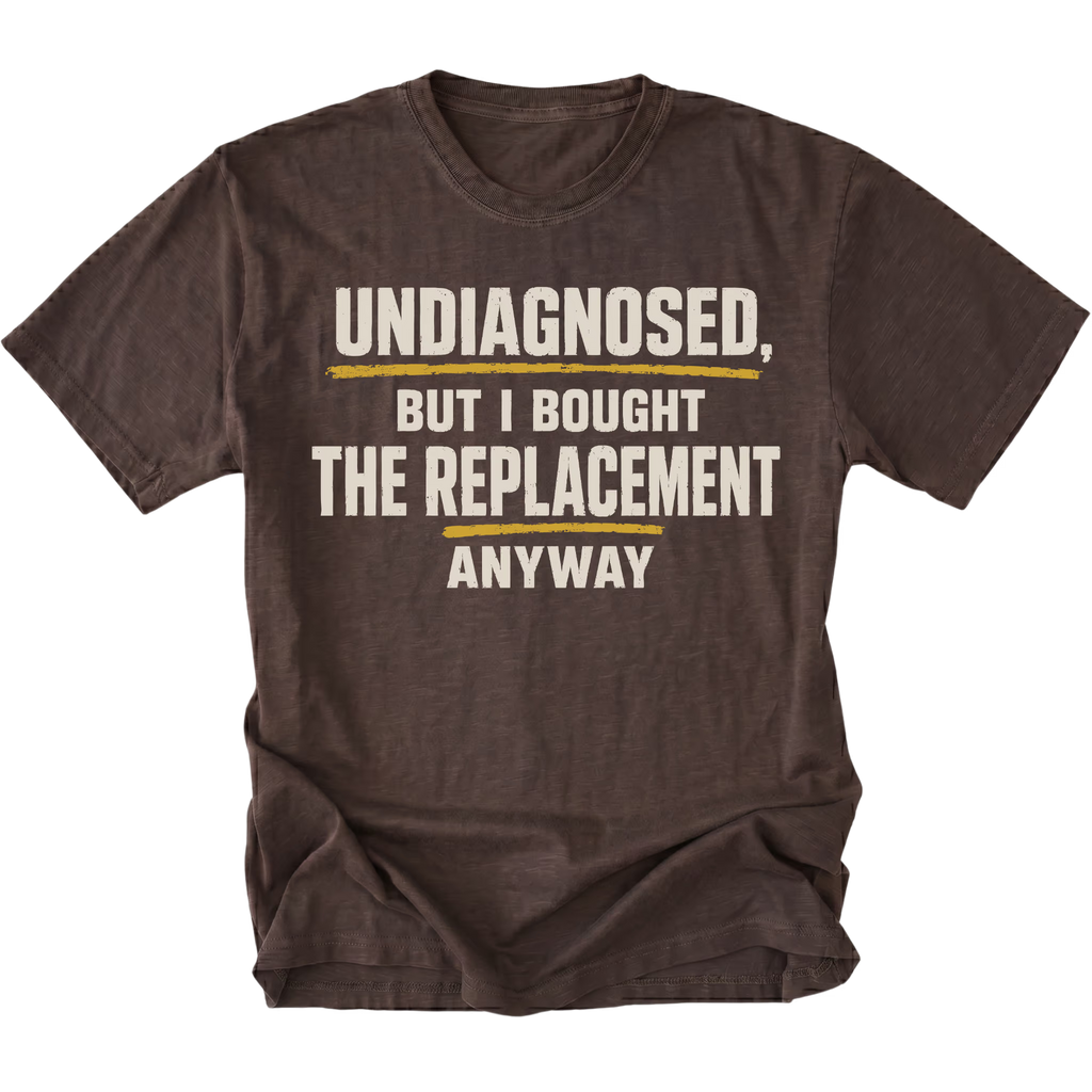 Espresso t-shirt featuring the Replacement Anyway design on the front by Trail Snark.