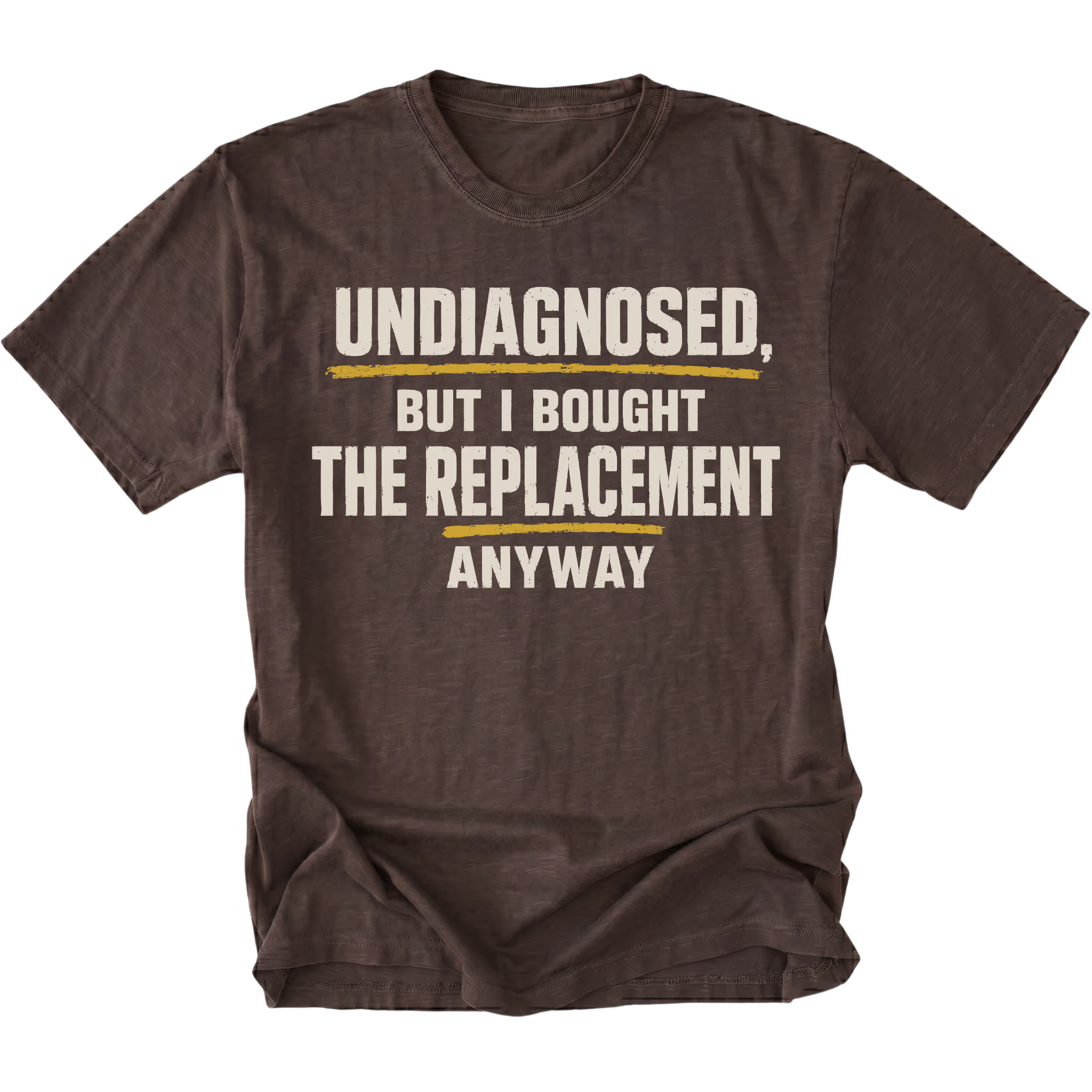 Espresso t-shirt featuring the Replacement Anyway design on the front by Trail Snark.