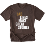 Espresso t-shirt featuring bad lines make great stories bold text graphic shown from the front by Trail Snark.
