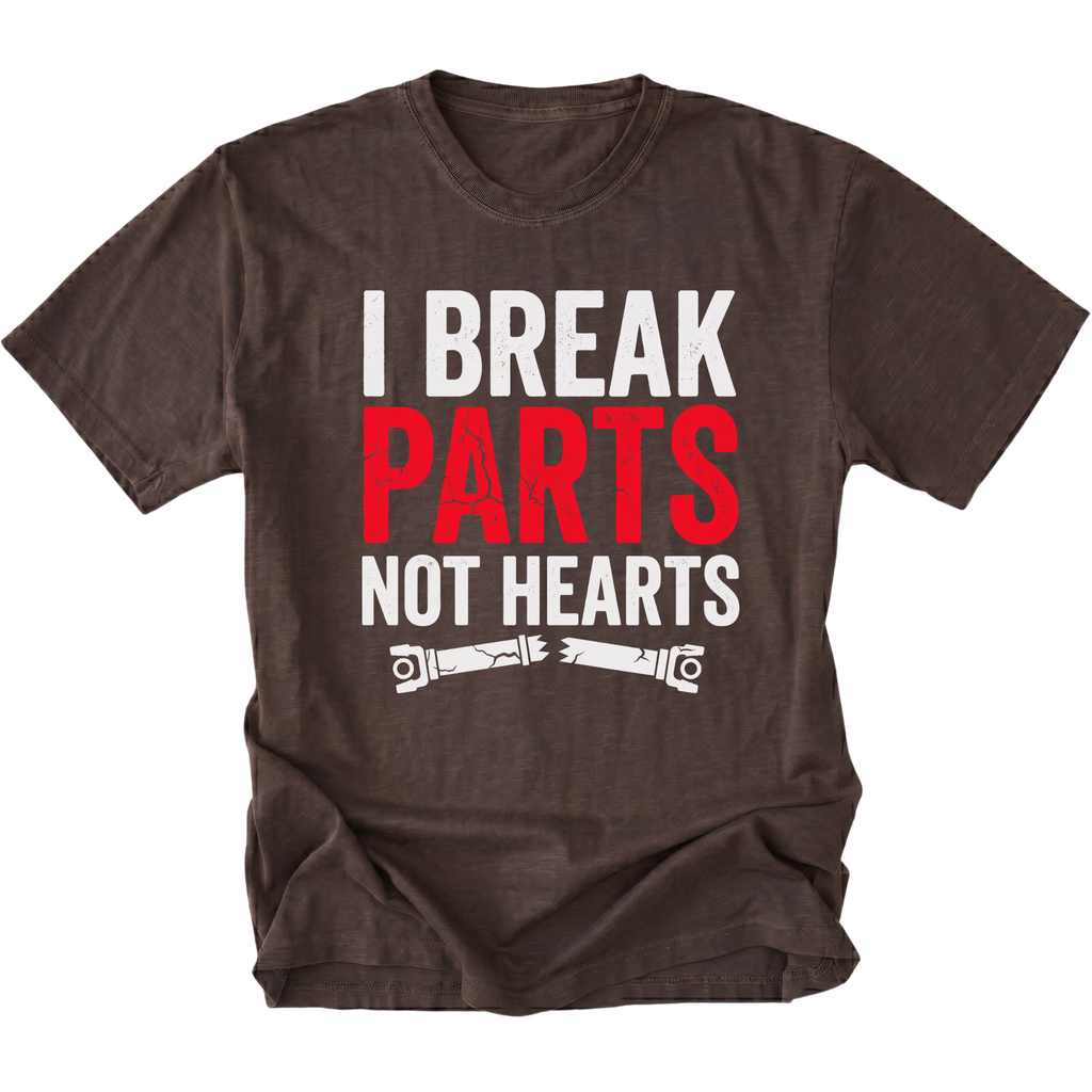 Espresso T-Shirt featuring the I Break Parts Not Hearts design on the front view by Trail Snark.