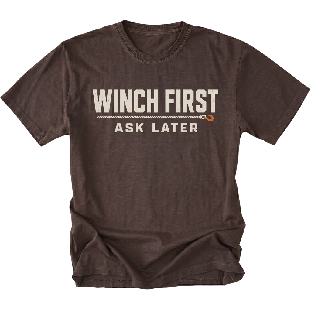 Espresso T-Shirt with Winch First Ask Later off-road recovery design shown from the front by Trail Snark.