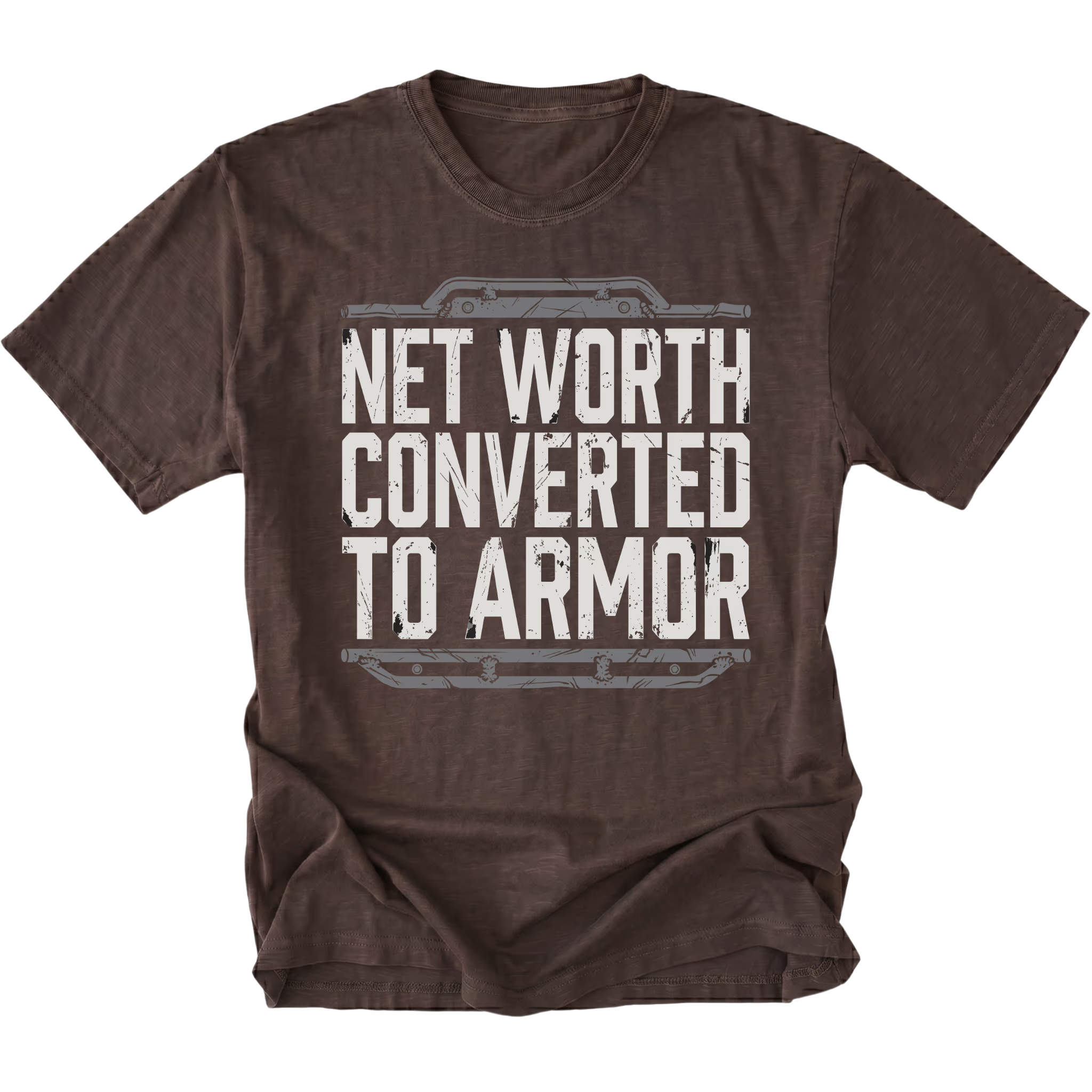 Espresso T-shirt featuring the Net Worth Converted To Armor design on the front by Trail Snark.