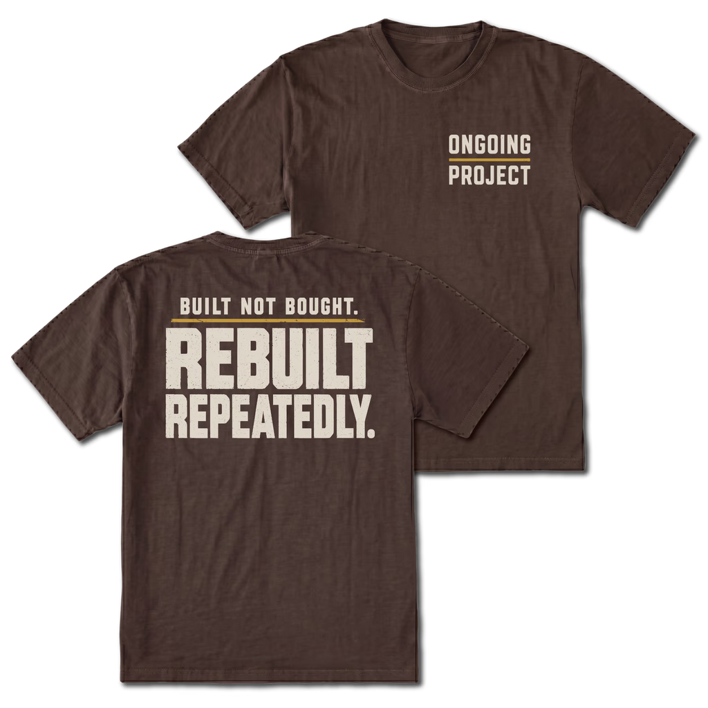 Espresso T-Shirt with Ongoing Project front design and Built Not Bought Rebuilt Repeatedly back design shown by Trail Snark.