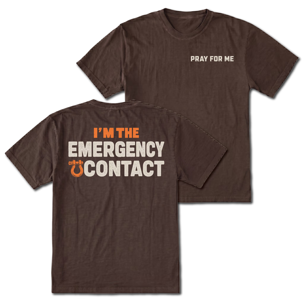 Espresso T-shirt with Pray for Me on the front and the Emergency Contact design on the back by Trail Snark.