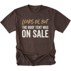 Espresso T-Shirt featuring the Leaks Oil But The Roof Tent Was On Sale design on the front view by Trail Snark.