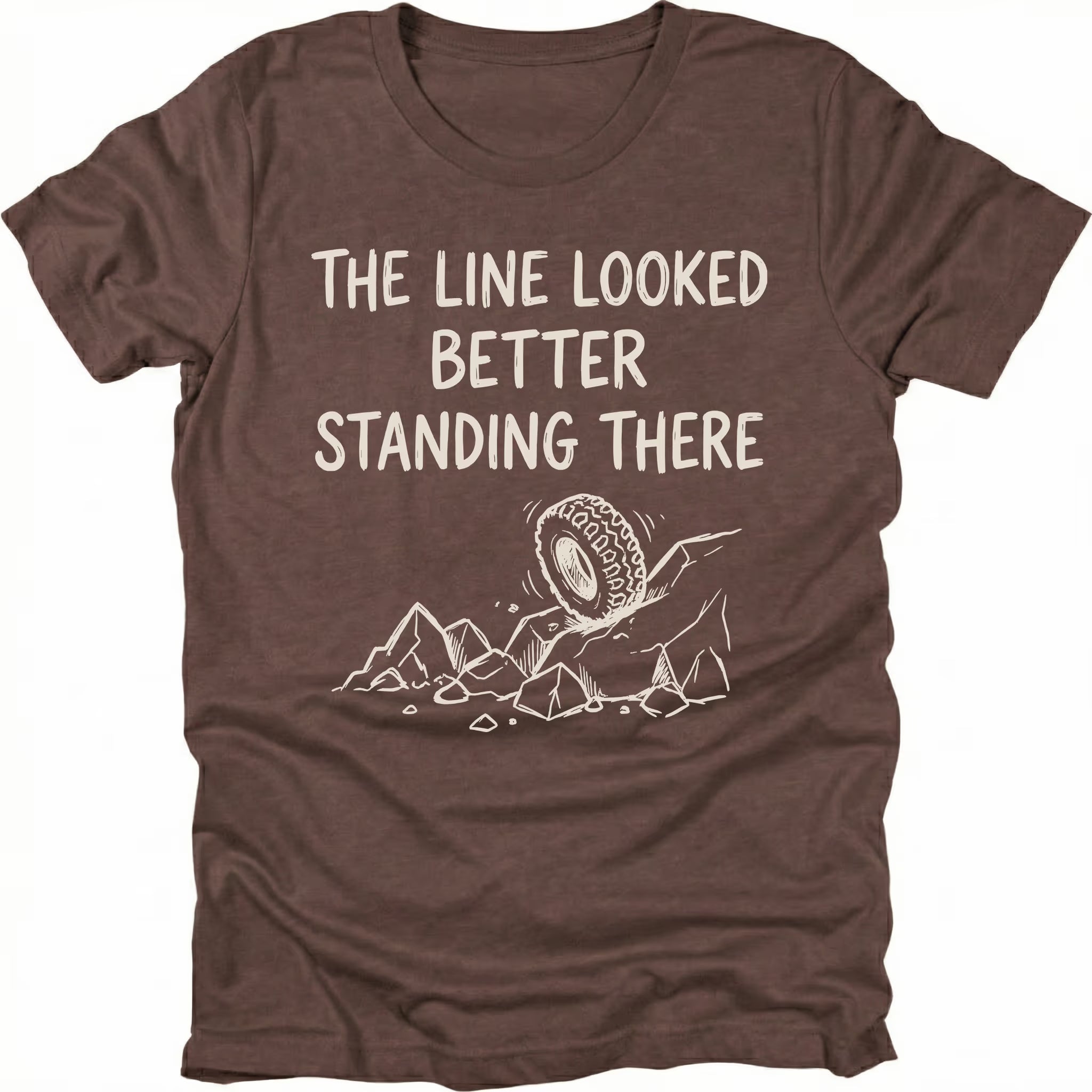 Espresso T-Shirt with hand-drawn tire and rocks graphic and text reading “The Line Looked Better Standing There” shown on front view by Trail Snark.