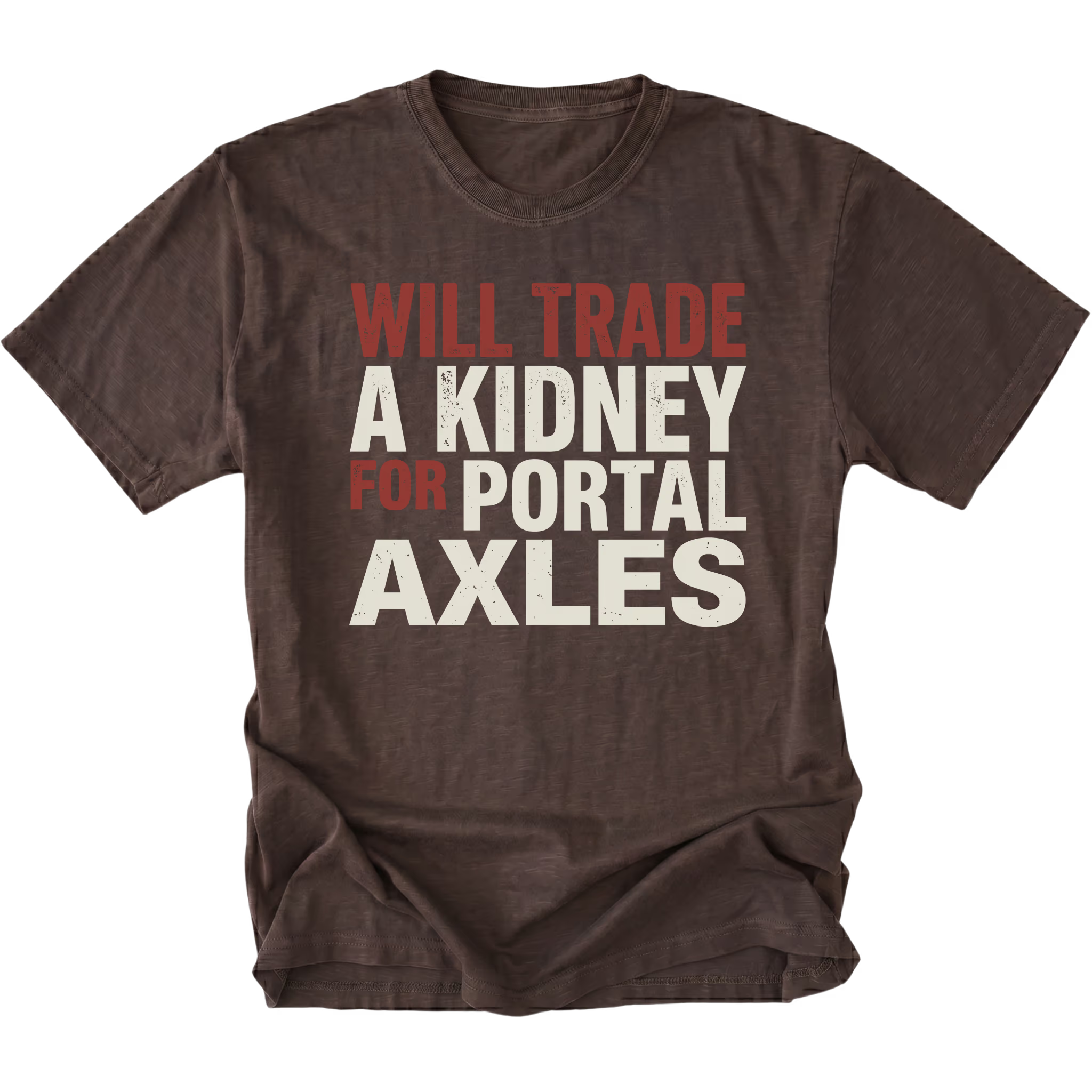 Espresso T-Shirt featuring Will Trade A Kidney For Portal Axles text design in bold typography on front view by Trail Snark.