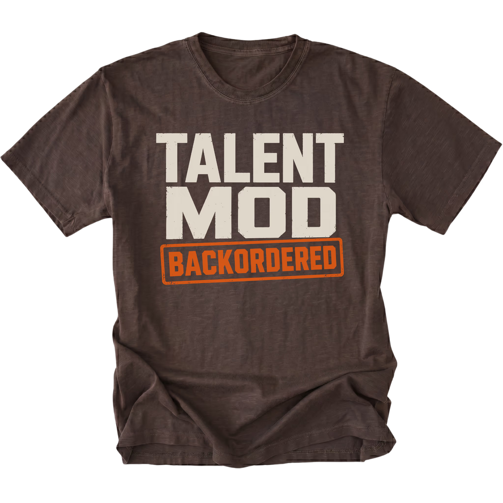 Espresso T-shirt featuring the Backordered Talent design on the front by Trail Snark.