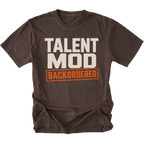 Espresso T-shirt featuring the Backordered Talent design on the front by Trail Snark.