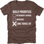 Espresso T-Shirt featuring Build Priorities checklist highlighting long travel kit on front view by Trail Snark.