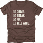 Espresso t-shirt featuring drive break fix tell wife checklist text graphic shown from the front by Trail Snark.