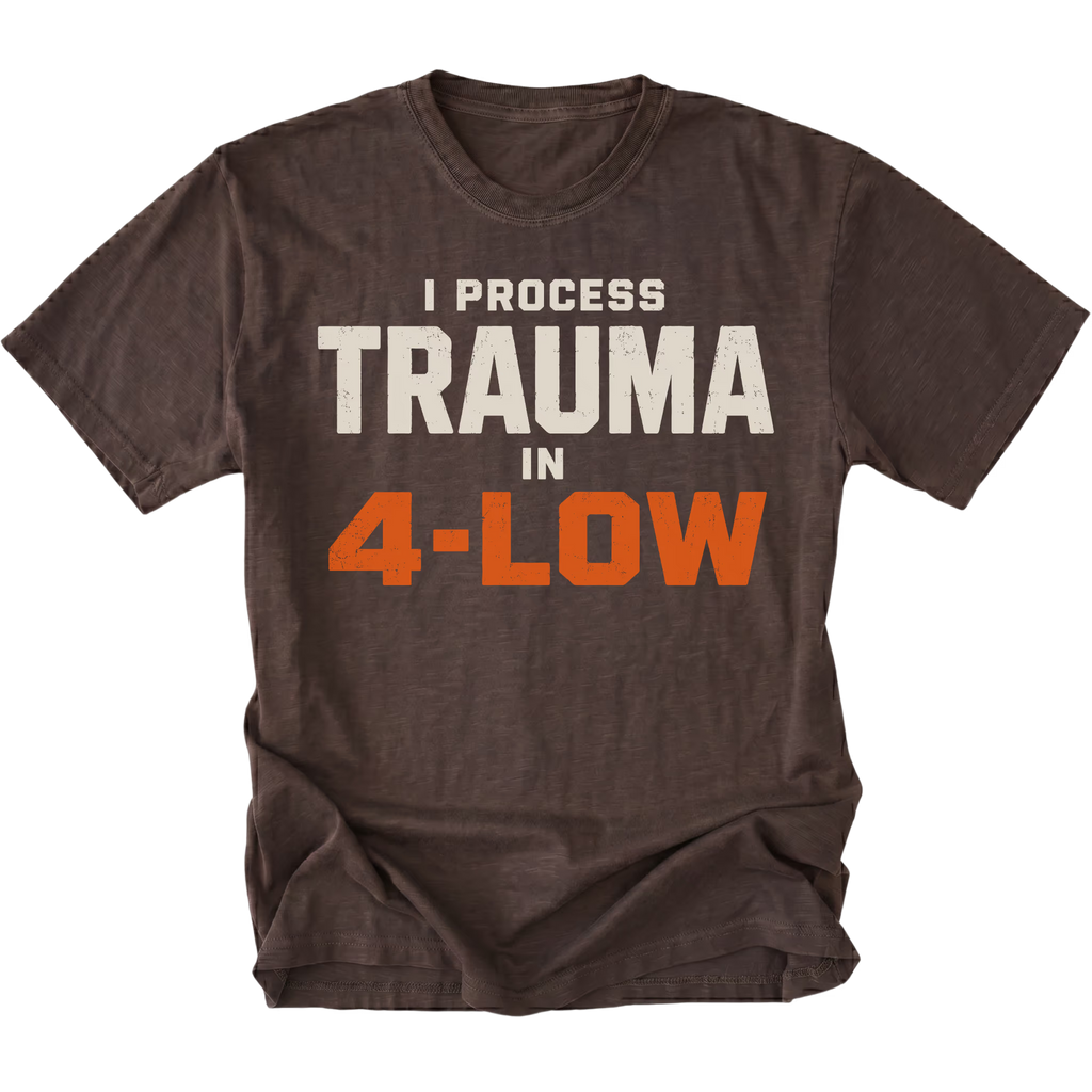 Espresso t-shirt featuring the 4-Low Trauma design on the front by Trail Snark.
