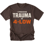 Espresso t-shirt featuring the 4-Low Trauma design on the front by Trail Snark.