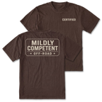 Two brown short-sleeve t-shirts shown on a white background, with the front and back views overlapping. The front shirt has the word 'CERTIFIED' printed in beige on the left chest, and the back shirt has a large beige graphic reading 'MILDLY COMPETENT OFF-ROAD' inside a bordered rectangle.