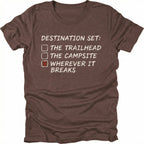 Espresso t-shirt featuring destination set wherever it breaks checklist graphic shown from the front by Trail Snark.