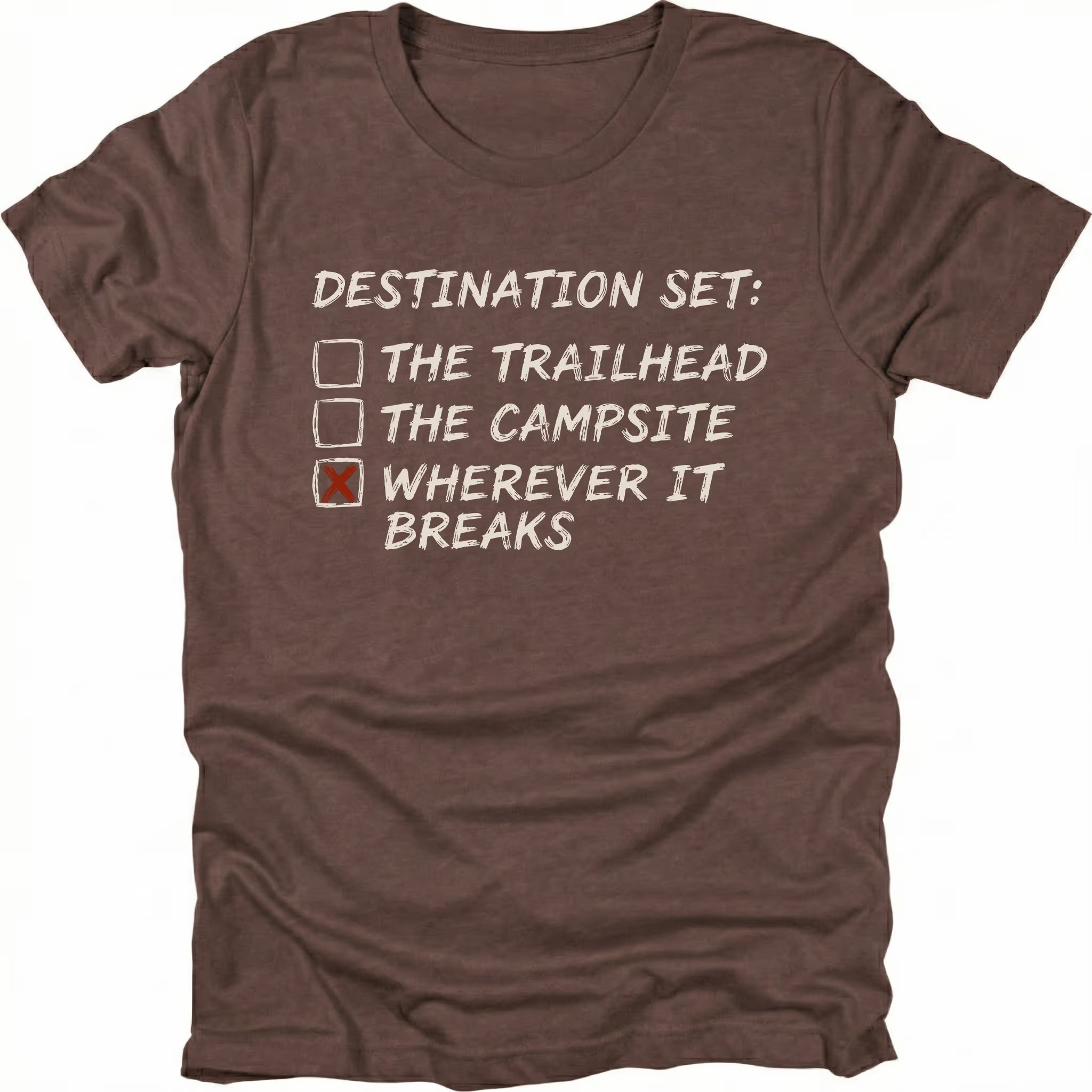 Espresso t-shirt featuring destination set wherever it breaks checklist graphic shown from the front by Trail Snark.