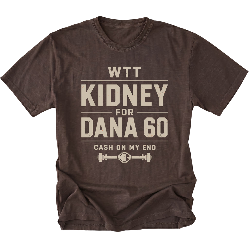 Espresso T-shirt with a WTT Kidney For Dana 60 off-road axle trade design shown from the front by Trail Snark.