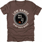 Espresso t-shirt featuring a transfer case shift pattern graphic with text reading Low Range Is My Safe Space, front view.