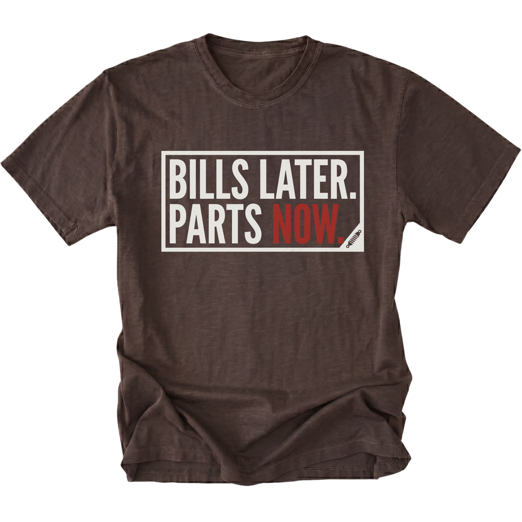 Espresso t-shirt featuring Bills Later Parts Now design in bold lettering on front view by Trail Snark.