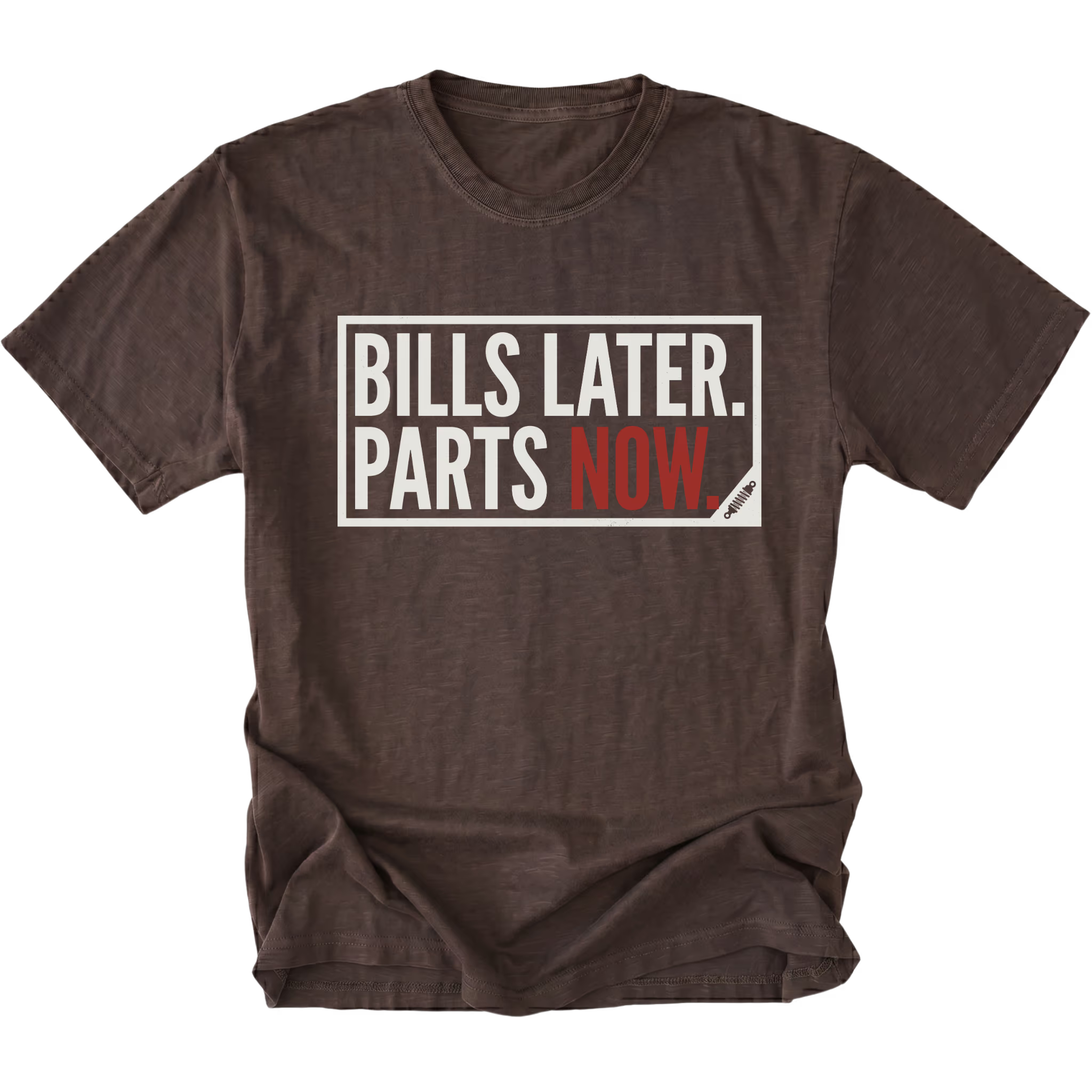 Espresso t-shirt featuring Bills Later Parts Now design in bold lettering on front view by Trail Snark.