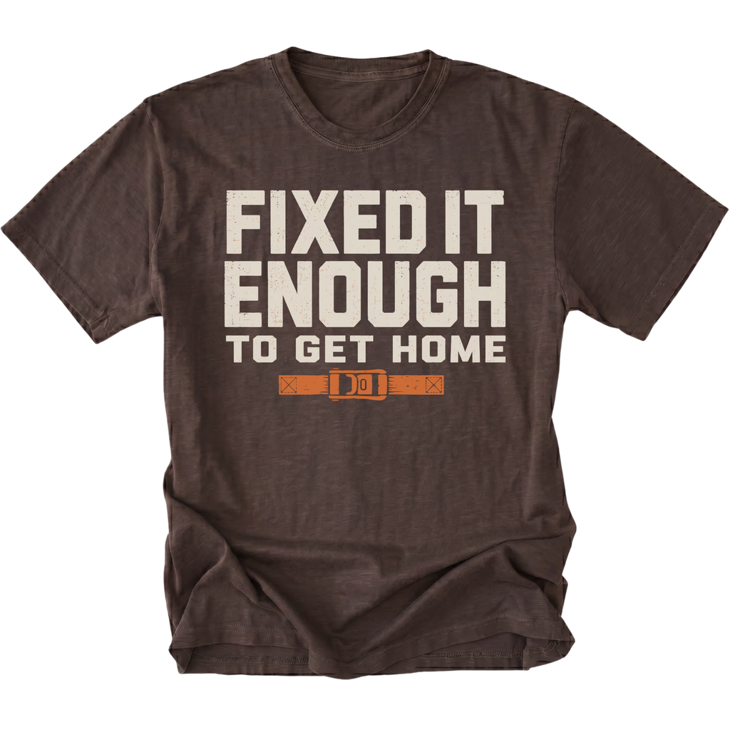 Espresso T-Shirt with Fixed It Enough To Get Home trail repair design shown from the front by Trail Snark.