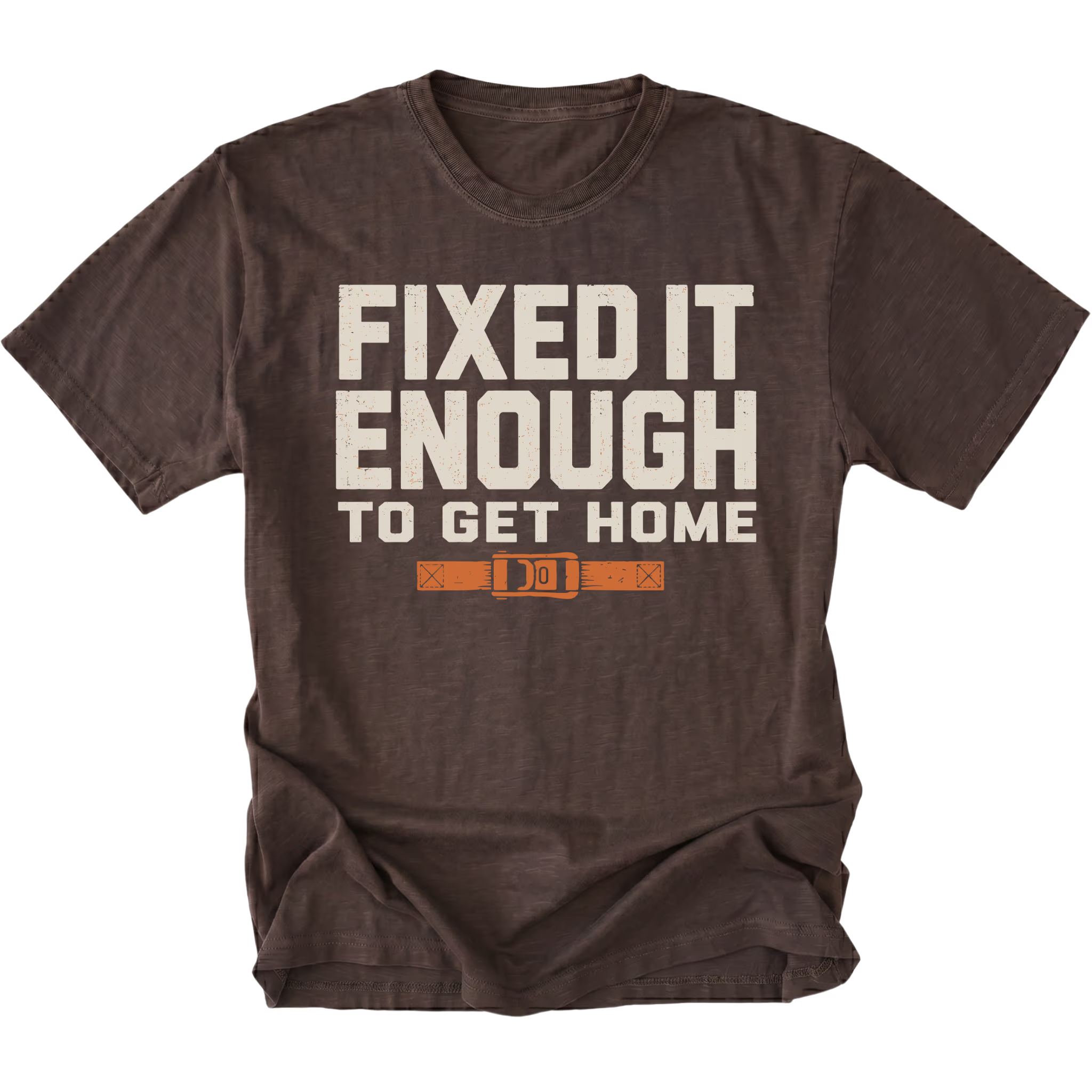 Espresso T-Shirt with Fixed It Enough To Get Home trail repair design shown from the front by Trail Snark.