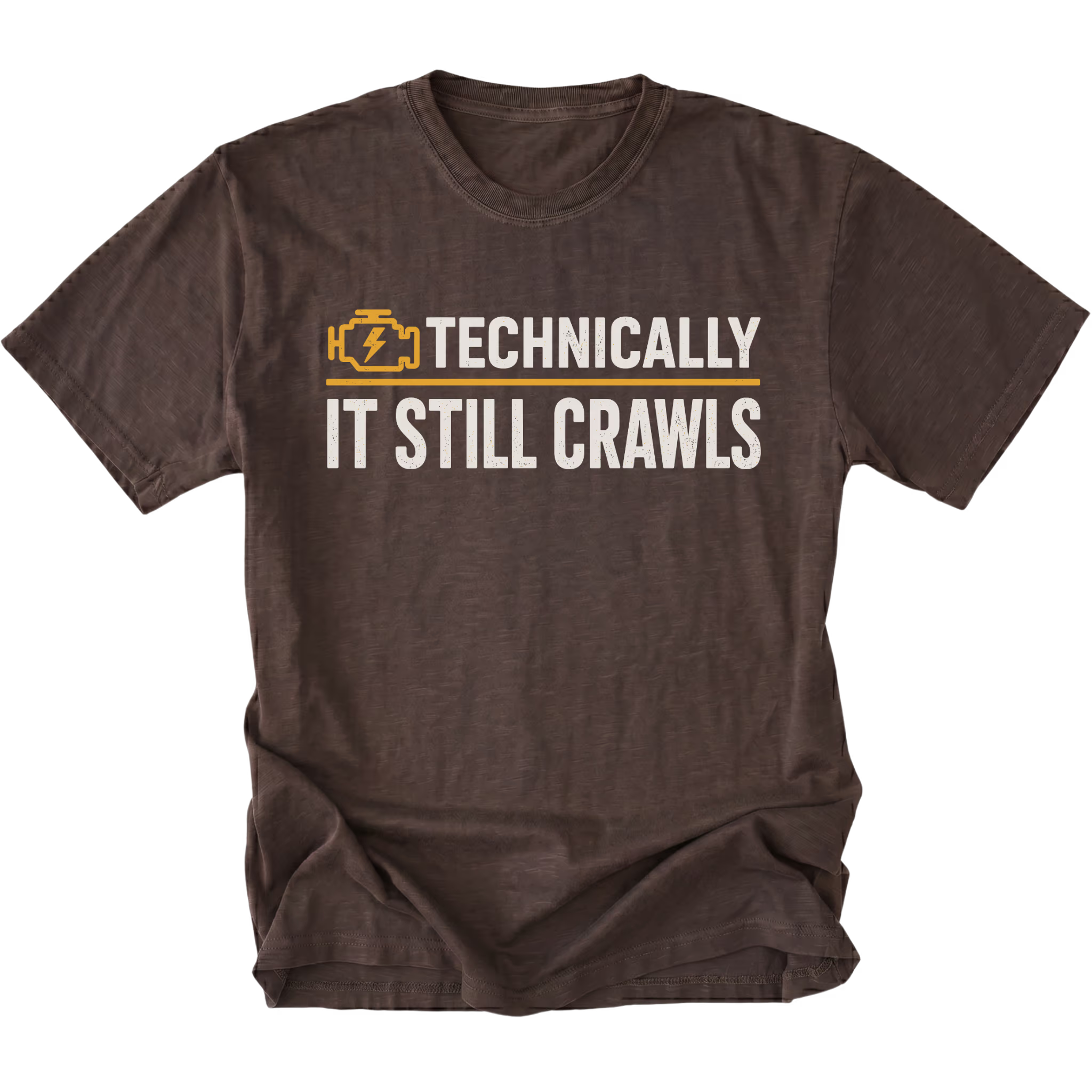Espresso T-Shirt featuring the Technically It Still Crawls design on the front by Trail Snark.