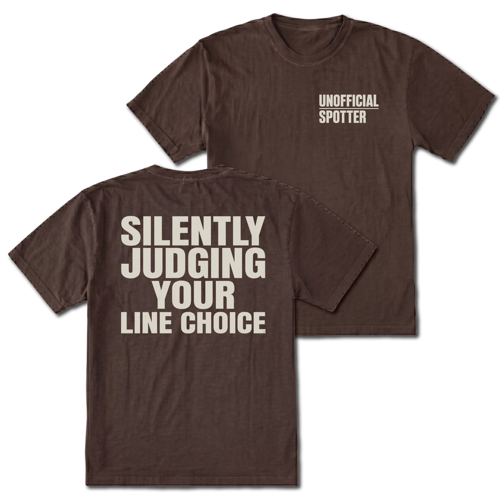 Espresso T-shirt with Silently Judging Your Line Choice back design and Unofficial Spotter front chest print by Trail Snark.