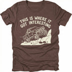 Espresso T-Shirt with off-road truck climbing rocks and text reading “This Is Where It Got Interesting” shown on front view by Trail Snark.