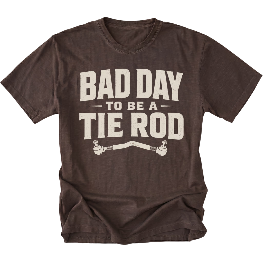 Espresso T-Shirt with Bad Day To Be A Tie Rod steering failure design shown from the front by Trail Snark.