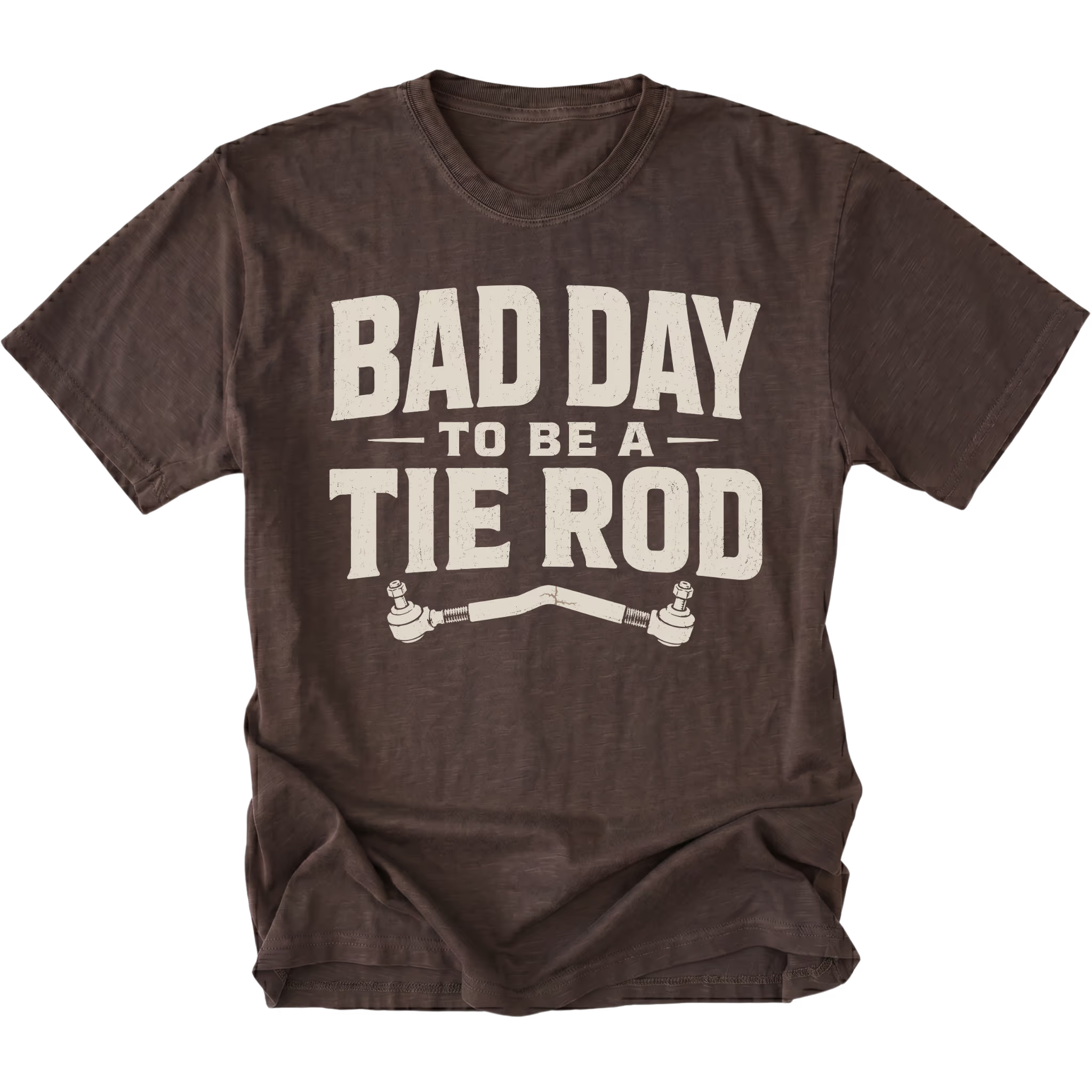 Espresso T-Shirt with Bad Day To Be A Tie Rod steering failure design shown from the front by Trail Snark.