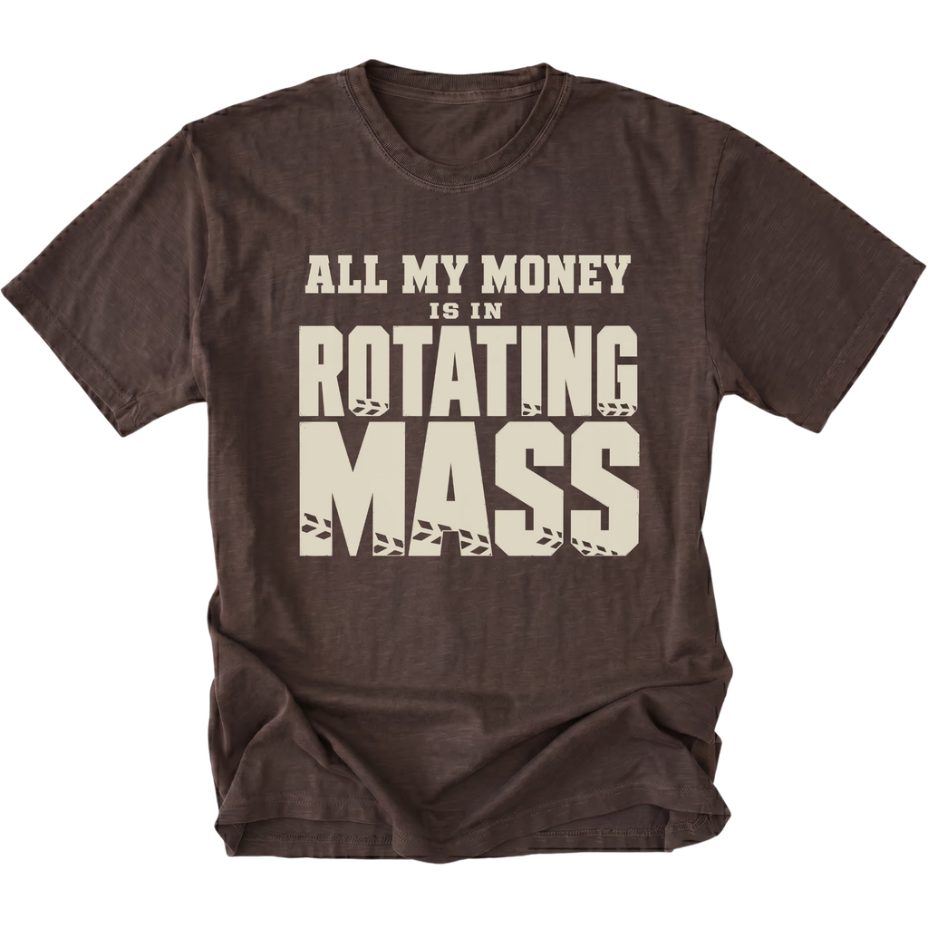 Espresso T-Shirt featuring the All My Money Is in Rotating Mass design with distressed lettering on the front view by Trail Snark.