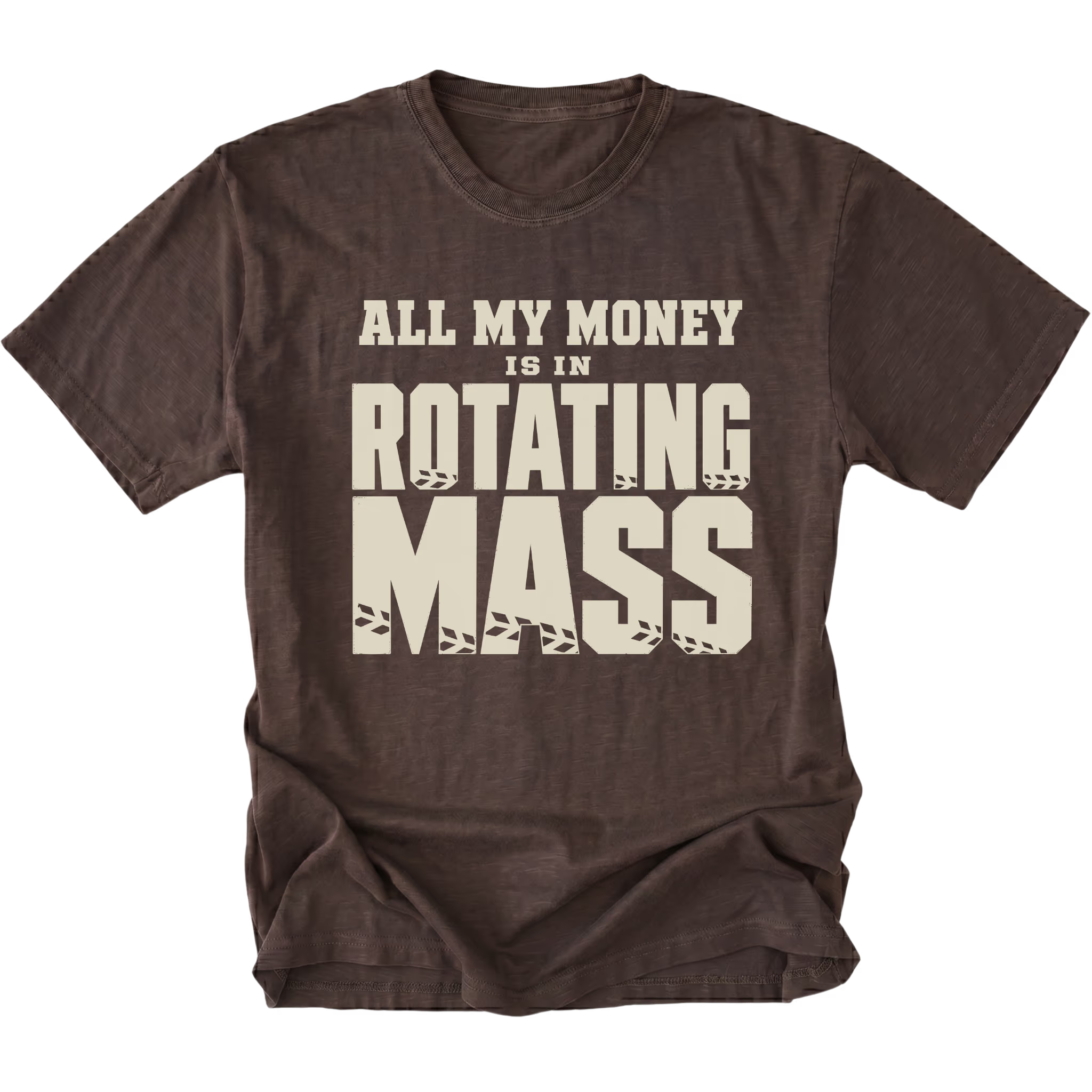 Espresso T-Shirt featuring the All My Money Is in Rotating Mass design with distressed lettering on the front view by Trail Snark.