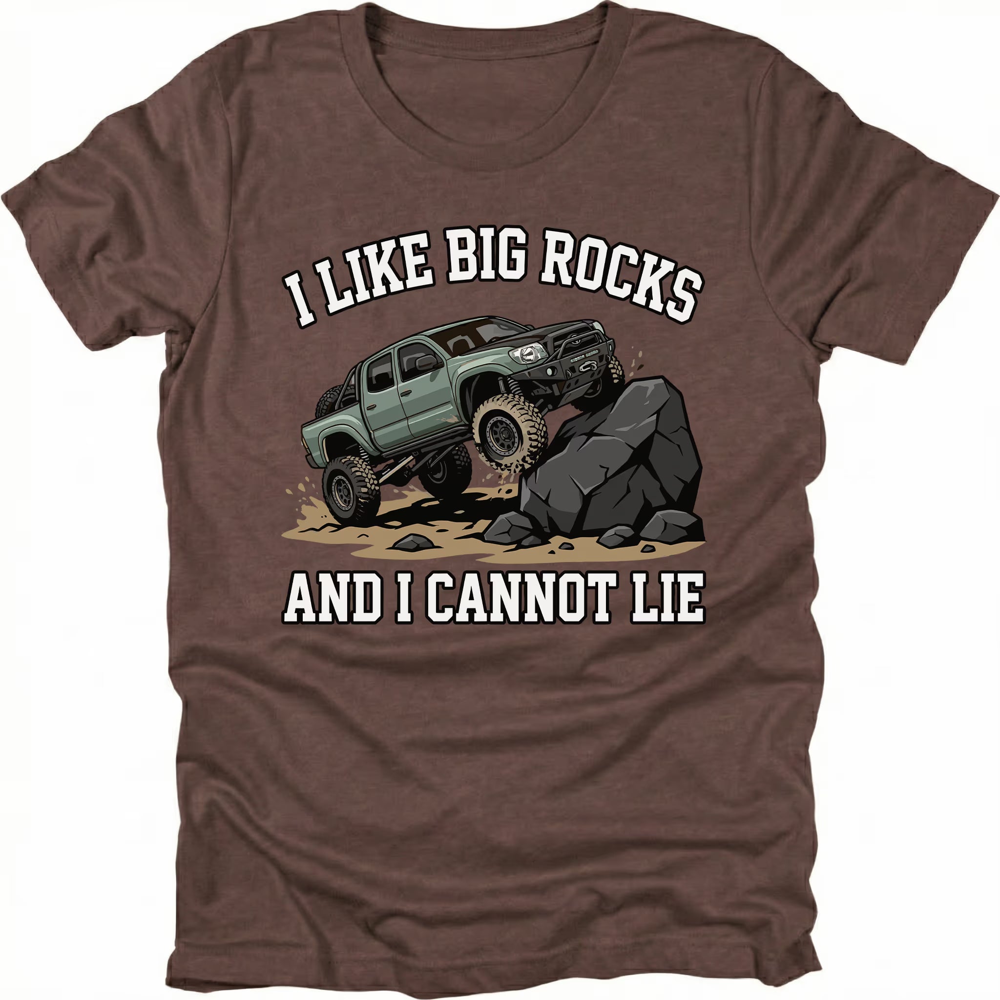 Espresso t-shirt with a lifted off-road truck climbing large rocks and the phrase I Like Big Rocks And I Cannot Lie, front view by Trail Snark.