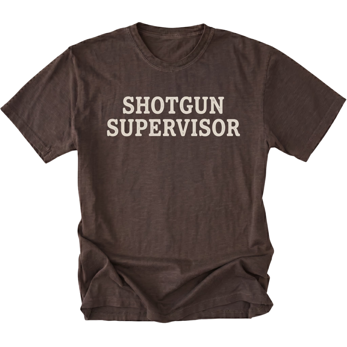 A dark brown heather t-shirt with 'SHOTGUN SUPERVISOR' printed in distressed off-white block letters across the chest, displayed flat against a white background.