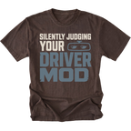 Espresso T-Shirt featuring the Silently Judging Your Driver Mod design on the front by Trail Snark.