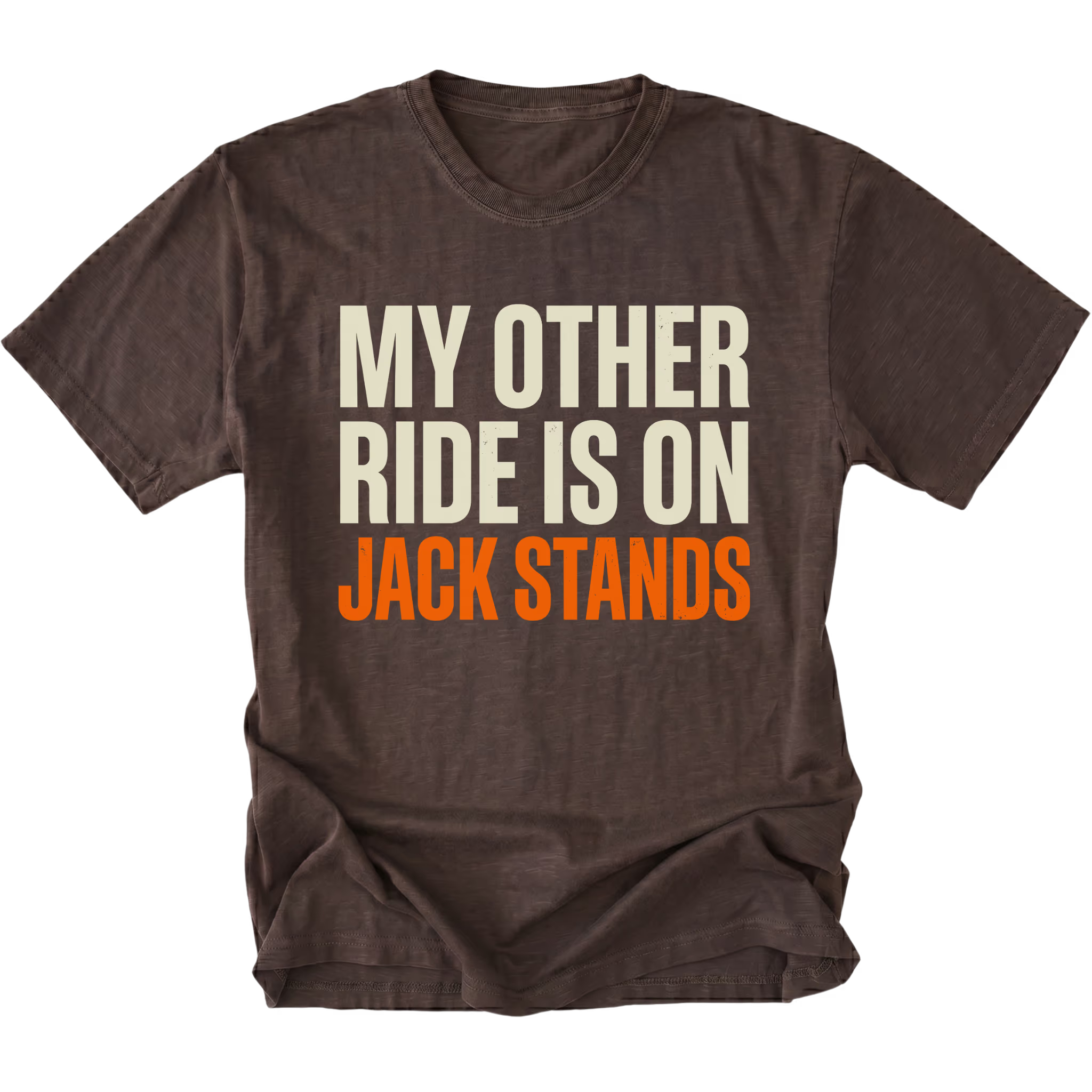 Espresso t-shirt with My Other Ride Is On Jack Stands text design shown front view by Trail Snark.