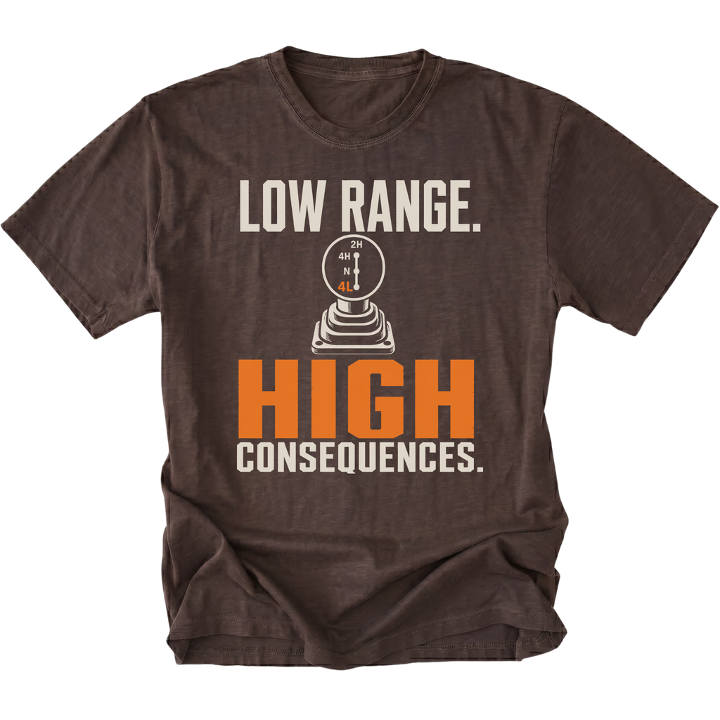 Espresso T-shirt featuring the Low Range High Consequences design with a transfer case shifter on the front by Trail Snark.
