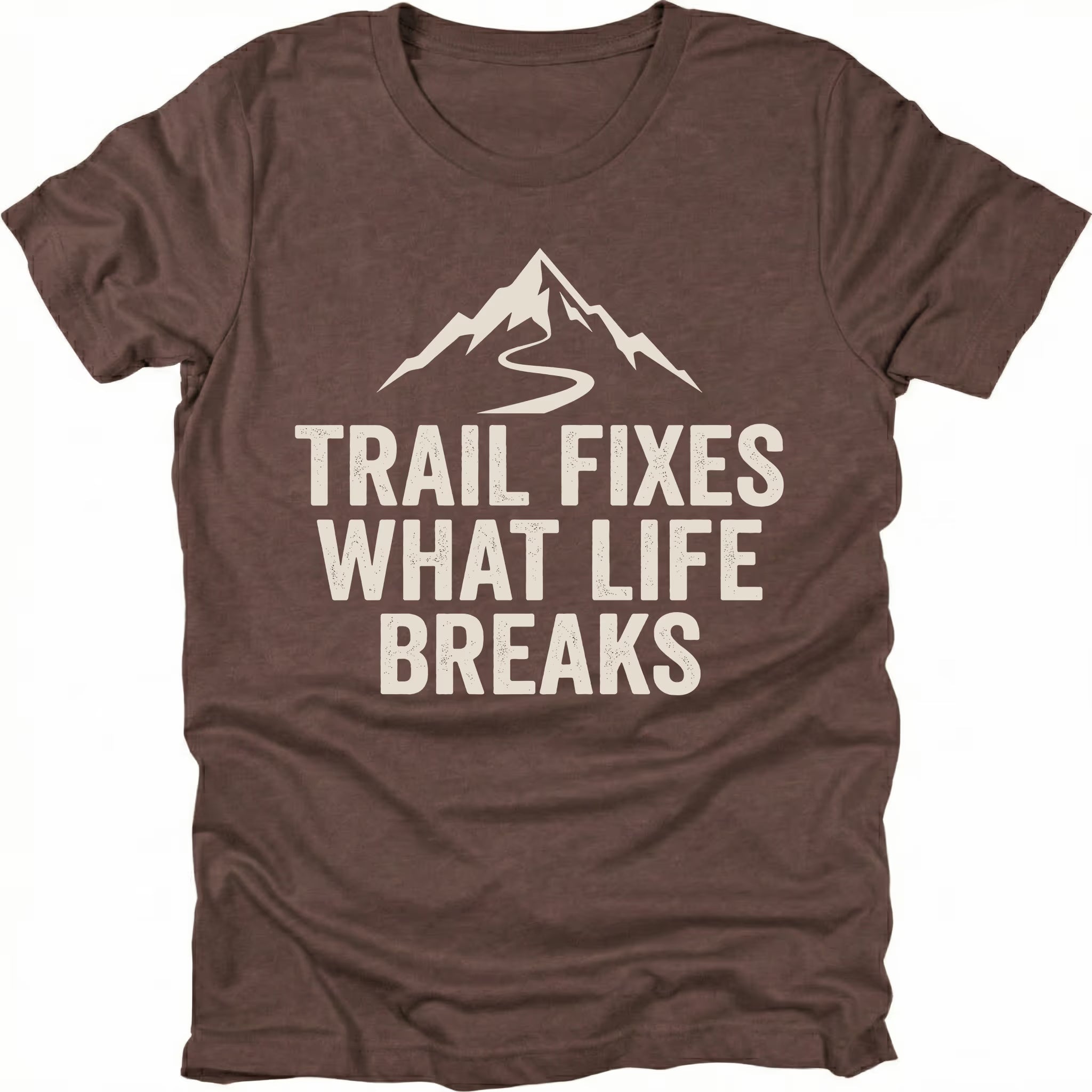Espresso t-shirt with the phrase “Trail Fixes What Life Breaks” beneath a mountain and winding trail graphic printed on the front.