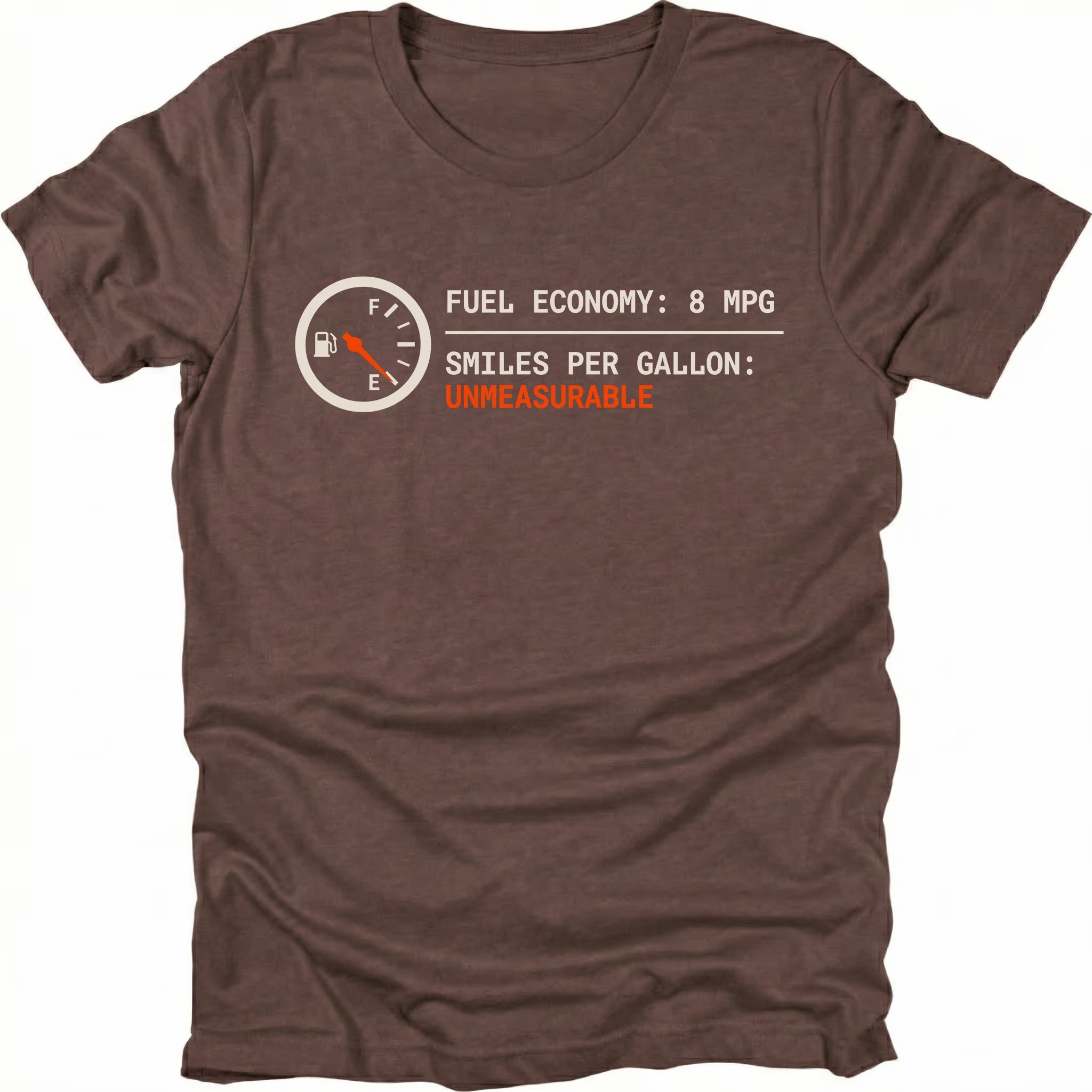 Espresso t-shirt featuring a fuel gauge graphic with text reading fuel economy 8 MPG and smiles per gallon unmeasurable displayed on the front.