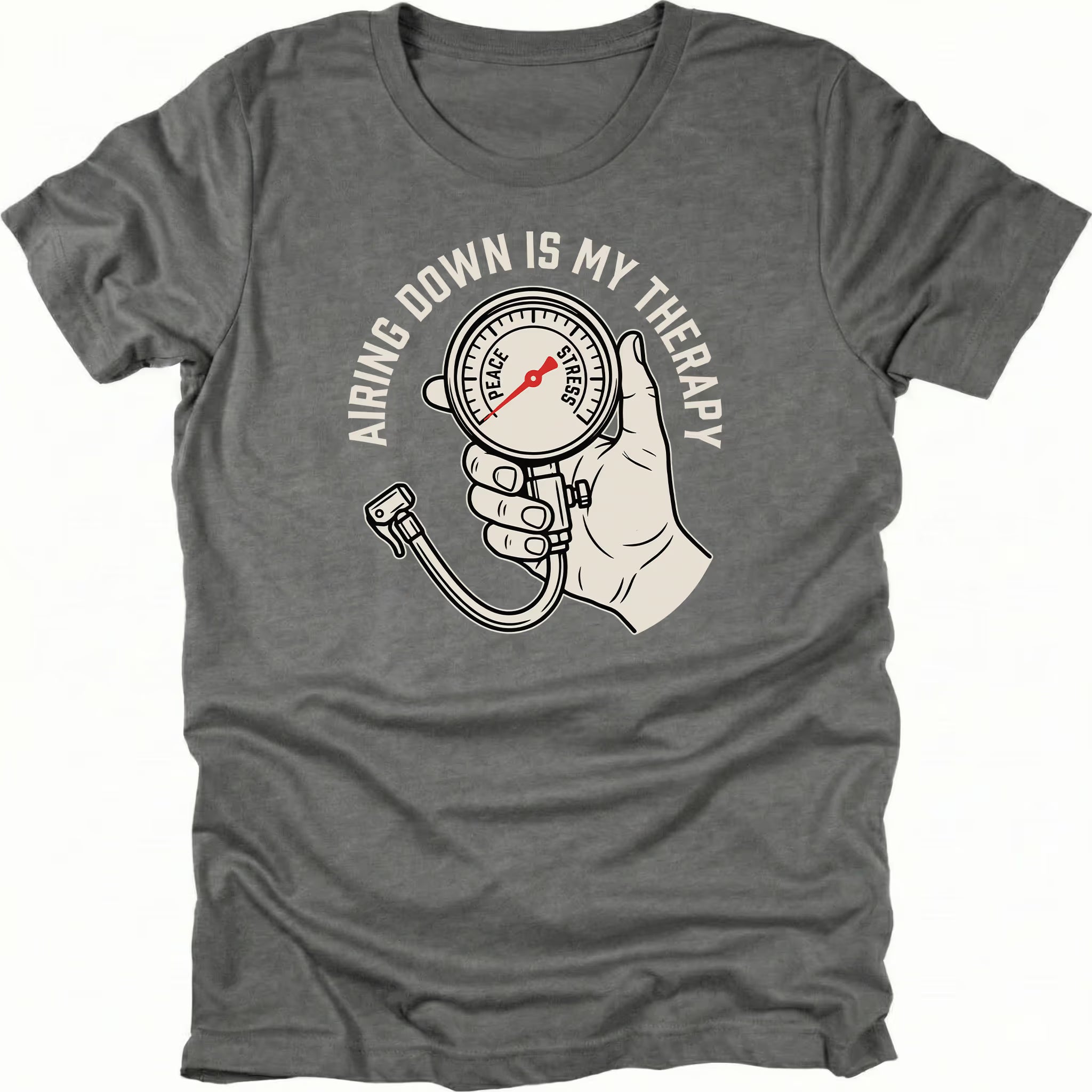 Grey t-shirt featuring an airing down is my therapy tire pressure gauge graphic shown from the front by Trail Snark.