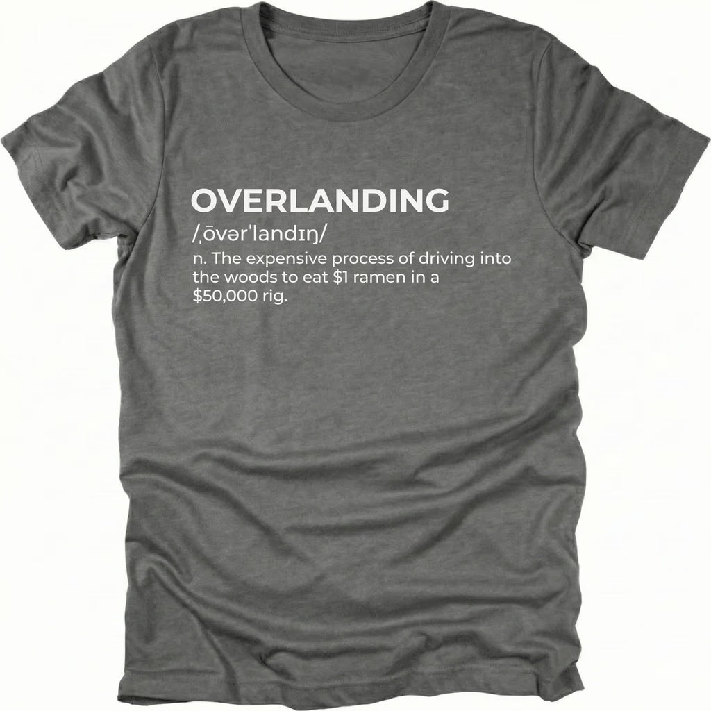 Grey T-Shirt with dictionary-style “Overlanding” definition text shown on front view by Trail Snark.